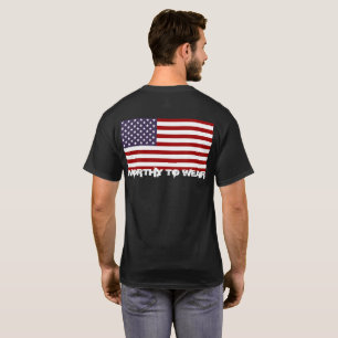 US-Flagge - es lohnt sich zu tragen T-Shirt