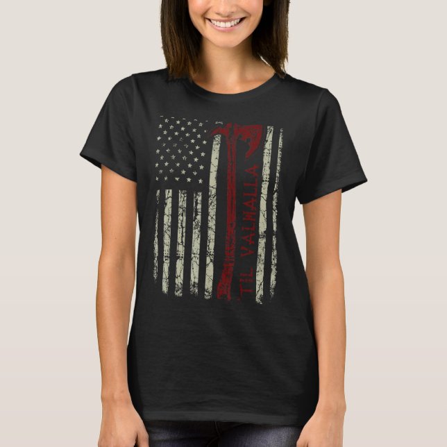 US-Flagge 'Til Valhalla Viking Warrior Vikings Nor T-Shirt (Vorderseite)