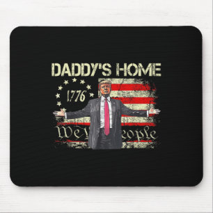 US-Flagge Trump 2024 Daddys Zuhause We the Mousepad