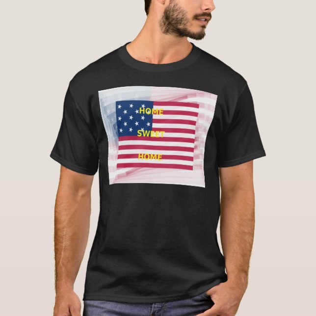 US-Flagge "Zuhause Sweet Zuhause" Art Print T-Shirt (Vorderseite)