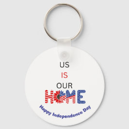 "US ist unsere Zuhause" Patriotic Custom Schlüsselanhänger