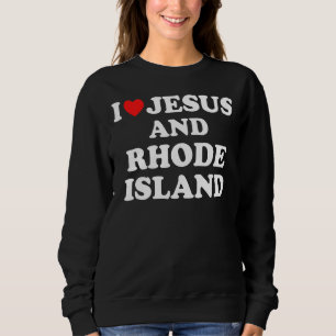US-Karte stolz Christlich I Liebe Jesus und Rhode  Sweatshirt