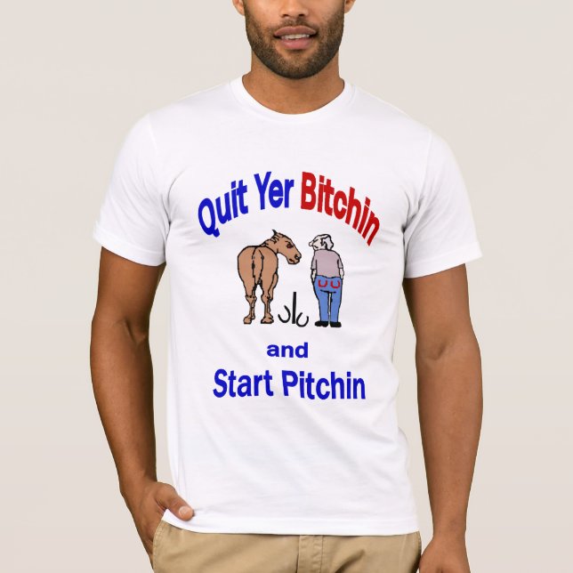 US-T-Shirt Quit Yer Bitichin T-Shirt (Vorderseite)