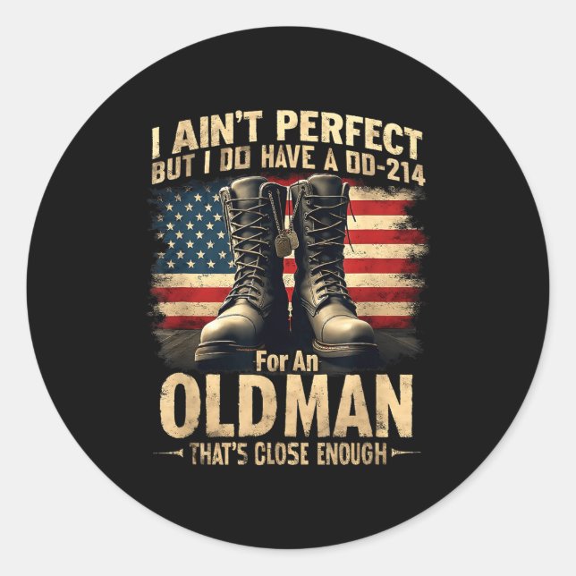 Us Veteran Gift I Ain't Perfect But Do Have An Old Runder Aufkleber (Vorderseite)
