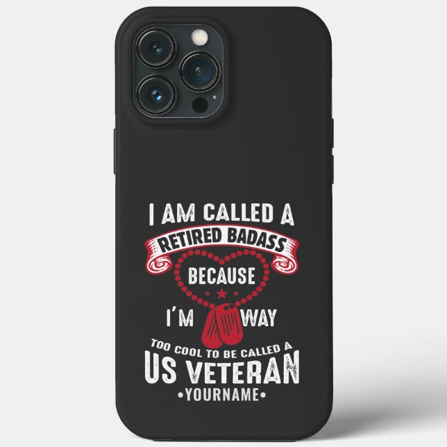 US Veteran Humor Retired Soldier Case-Mate iPhone Hülle (Rückseite)