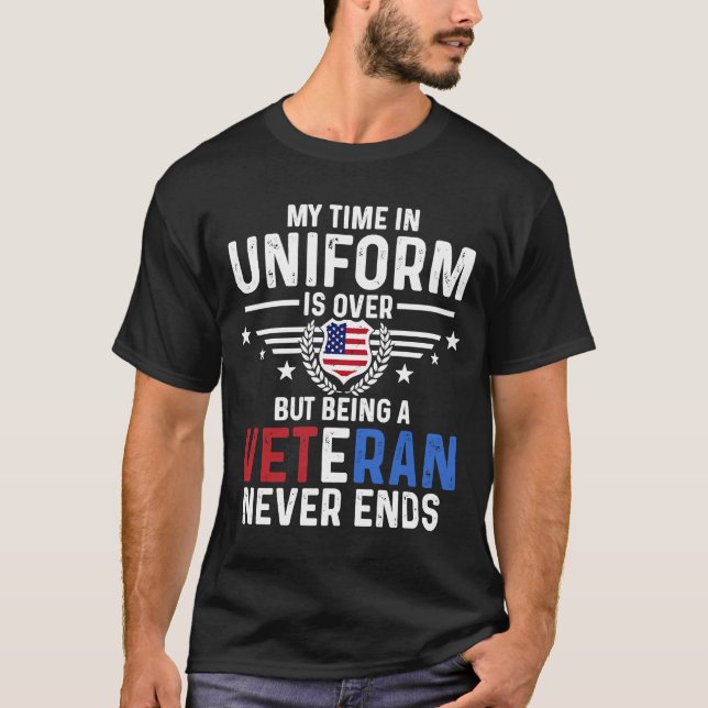 US Veteranen Day My Time in Uniform ist vorbei T-Shirt (Vorderseite)