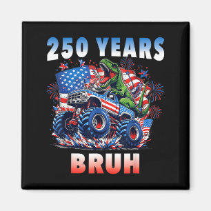 USA 250 Jahre Bruh Monster Truck Dinosaur für Jung Magnet