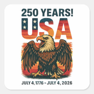 USA 250 Jahre - Patriotic Bald Eagle 4. Juli 2026 Quadratischer Aufkleber