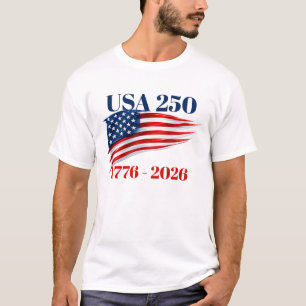 USA 250 Jahre Unabhängigkeit 1776 2026 T-Shirt