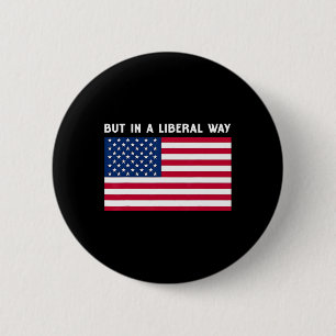 Usa, aber auf liberale Art 4. Juli Feministin Frau Button