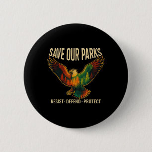 Usa Adler Rette Unsere Parks Widerstehe Nationalpa Button