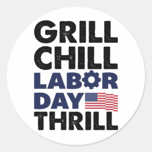 USA Amerika Grill Chill Labour Day Thrill GRILLEN  Runder Aufkleber