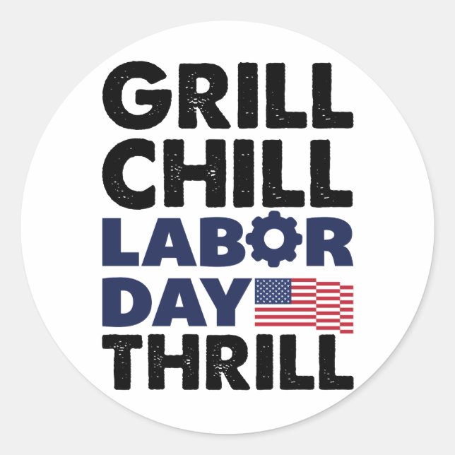 USA Amerika Grill Chill Labour Day Thrill GRILLEN  Runder Aufkleber (Vorderseite)