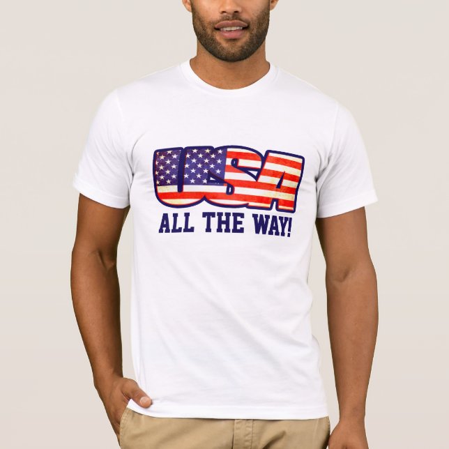 USA den ganzen Weg! oder Ihre Worte Flag Text T -  T-Shirt (Vorderseite)