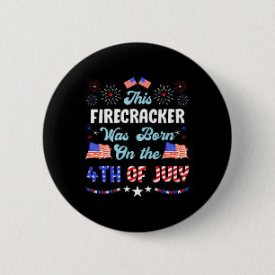 USA Dieser Firecracker war Geboren 4. Juli unabhän Button