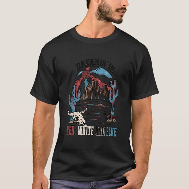Usa Dreaming Western 4Th Of July Red White And Blu T-Shirt (Vorderseite)