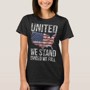 USA Flag 4. Juli Vereinte wir Stand geteilt Wir F T-Shirt