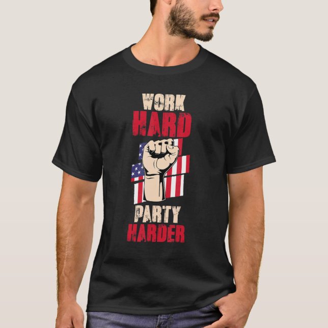 USA Flag Patriotic Labour Worker Hard Party T-Shirt (Vorderseite)
