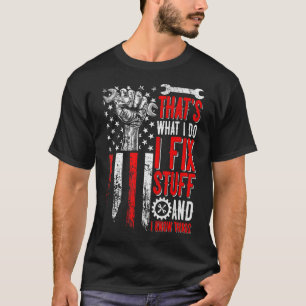 USA-Flagge Das ist, was ich repariere und ich weiß T-Shirt