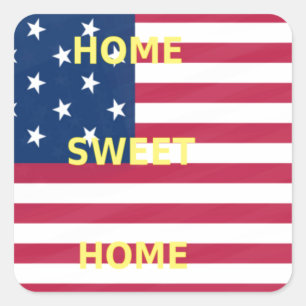 USA-Flagge "Home Sweet Home" Kunstdruck Quadratischer Aufkleber