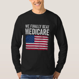 USA Flaggen Patriotic endlich schlagen Medicare Me T-Shirt
