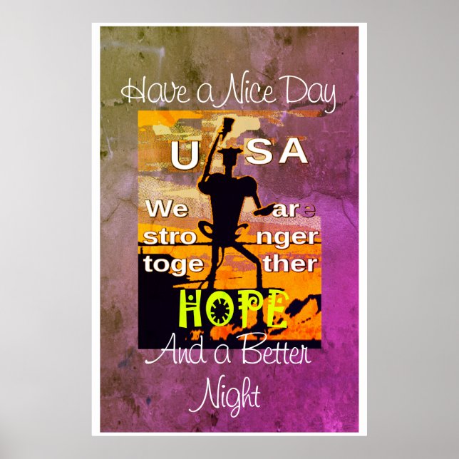 USA Hope Have a Nice Day & a Better Nigge Poster (Vorne)