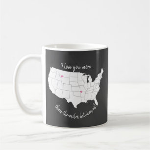 USA I Liebe Sie mehr als die Meilen zwischen uns Kaffeetasse