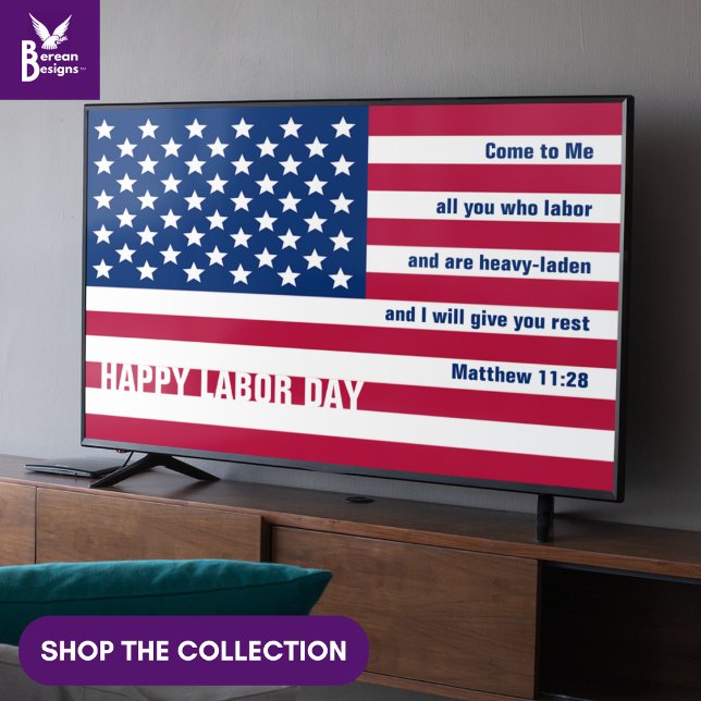 USA LABOR DAY Patriotic Christlich Frame Art TV Poster (Patriotic USA Labor Day wall art for display TV with Christian Bible verse from Matthew 11:28)