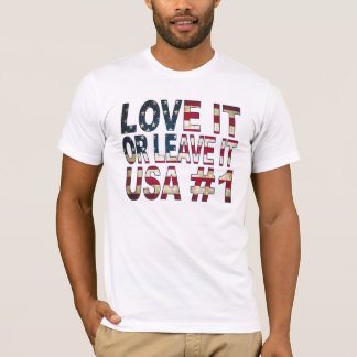 USA-Liebe verlässt es oder es! T-Shirt