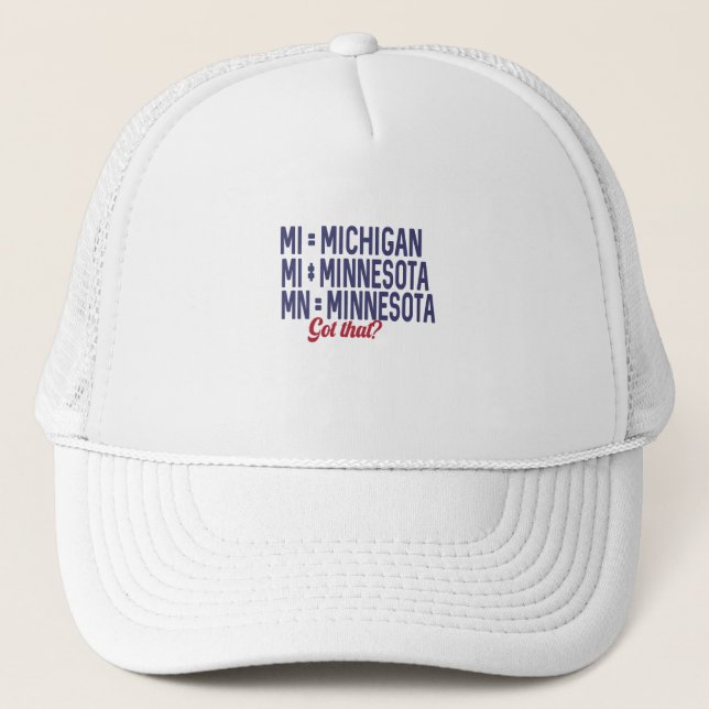 USA - MI = Michigan Not Minnesota Verwirrung Truckerkappe (Vorderseite)