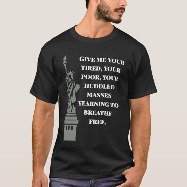 USA New Colossus Statue of Liberty Anti-Rassismus T-Shirt (Vorderseite)