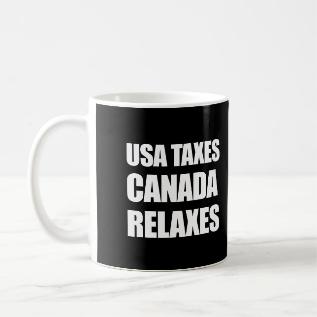 USA Steuern Kanada Relaxe Kaffeetasse (Links)