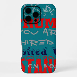 USA Trump You Are Hired! United We Stand Kunstprin iPhone 16 Pro Max Hülle