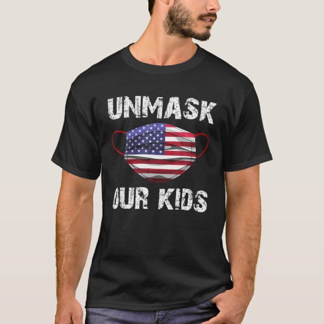 USA Unmask Our Kids American USA T-Shirt (Vorderseite)