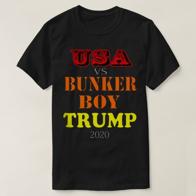 USA vs Bunker Boy Trump 2020  T-Shirt (Design vorne)