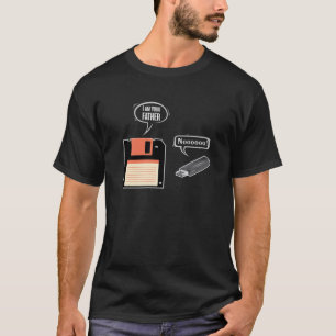 USB-Diskette Ich bin Ihr Vater Computer Geek Te T-Shirt