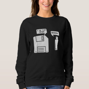 USB-Diskette Ich bin Ihr Vater Geek Sweatshirt