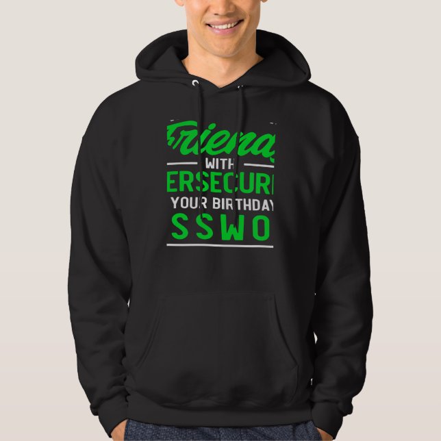 Use Your Birthday As Password Cyber Security Exper Hoodie (Vorderseite)