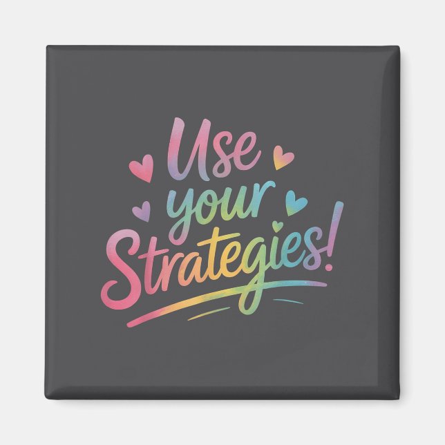 Use Your Strategies Test Day Teacher Student Motiv Magnet (Vorne)