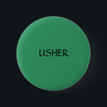USHER - Knopf Button<br><div class="desc">Sie können die Farbe des Knopfes und/oder des Schreibens ändern,  um Ihre Hochzeitsfarben zusammenzubringen.  Knöpfe auch verfügbar für Familienmitglieder und Begleiter.</div>
