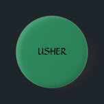 USHER - Knopf Button<br><div class="desc">Sie können die Farbe des Knopfes und/oder des Schreibens ändern,  um Ihre Hochzeitsfarben zusammenzubringen.  Knöpfe auch verfügbar für Familienmitglieder und Begleiter.</div>