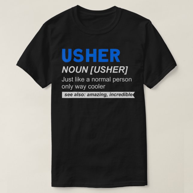Usher Noun Usher Zeremony Attendant Wedding Rehear T-Shirt (Design vorne)