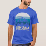 Ushuaia T-Shirt<br><div class="desc">Ushuaia .Check out our travel t shirt selection for the very best in unique or custom,  handmade pieces from our clothing shops</div>