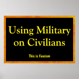 Using Military on Civilians Poster