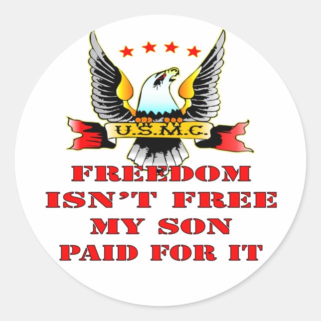 USMC Freedom Isn't Free My Son Paid For It Runder Aufkleber (Vorderseite)