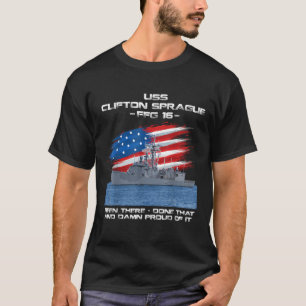 USS Clifton Sprague FFG 16 Class Frigate American T-Shirt