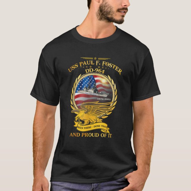 USS Paul F Foster DD 964 1976 2003 T Shirt (Vorderseite)