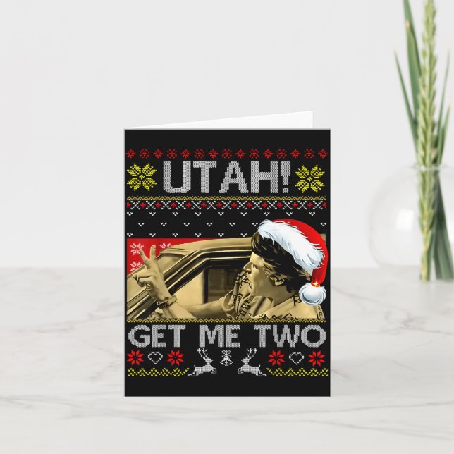 Utah Get Me Two Funny Quote Ugly Xmas Sweater Chri Karte (Vorderseite)