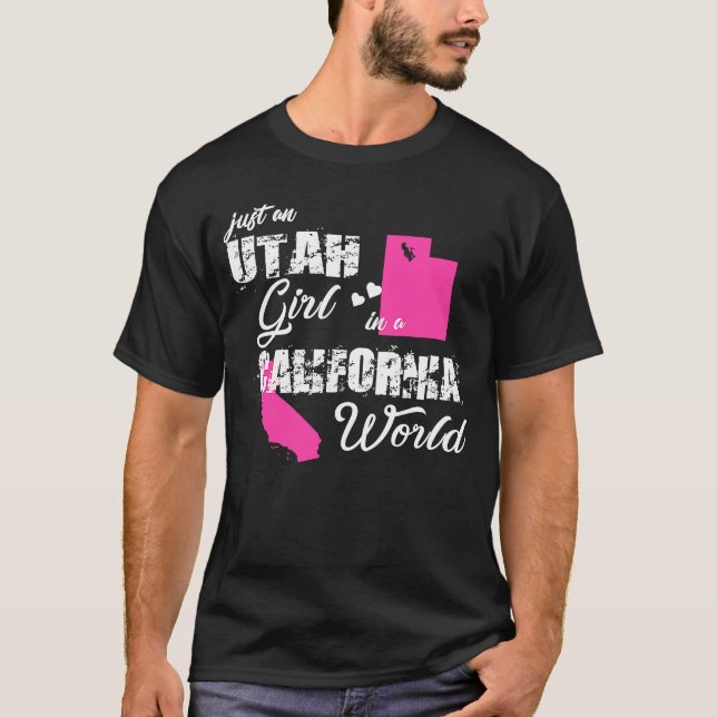 Utah Just a Utah Mädchen in Kalifornien T-Shirt (Vorderseite)