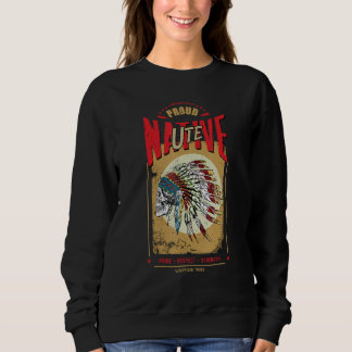 Ute Native American Indian Warrior Tribe Proud Sweatshirt